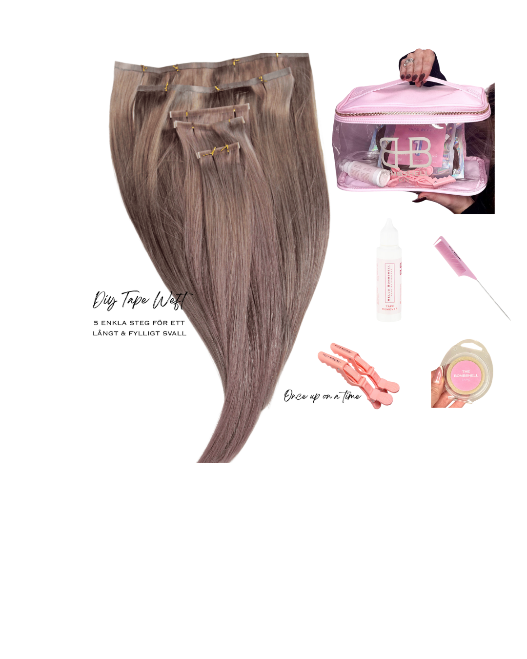 DIY TAPE WEFT- ONCE UP ON A TIME